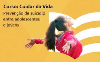 Cuidar da Vida, curso EAD para cuidar de jovens